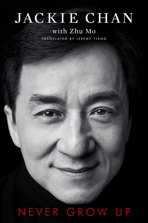 Never Grow Up by Jackie Chan, 9781982107222