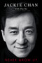 Never Grow Up by Jackie Chan, 9781982107222