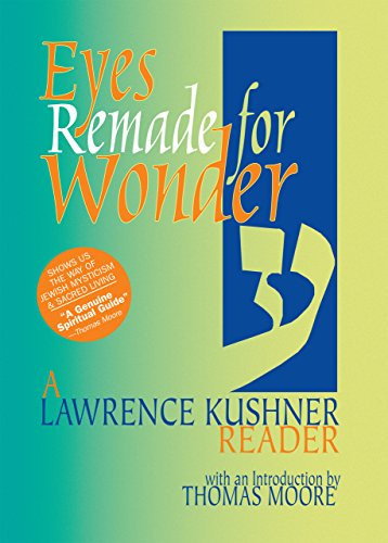 Eyes Remade for Wonder (A Lawrence Kushner Reader) by Rabbi Lawrence Kushner, Thomas Moore, 9781683360544