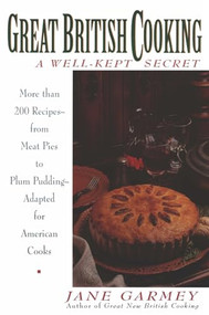 Great British Cooking (Wellkept Secret, A) by Jane Garmey, 9780060974596
