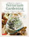 A Beginner's Guide to Terrarium Gardening (Succulents, Air Plants, Cacti, Moss and More! (Contains 52 Projects)) by Sueko Katsuji, Motoko Suzuki, 9780804854078