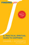 Finding Joy (A Practical Spiritual Guide to Happiness) by Dannel I. Schwartz, Mark Hass, 9781683360605