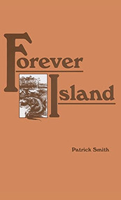 Forever Island by Patrick D Smith, Patrick D. Smith, 9781561645640