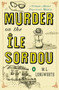 Murder on the Ile Sordou by M. L. Longworth, 9780143125549