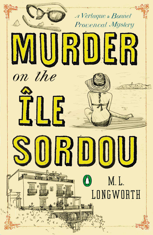 Murder on the Ile Sordou by M. L. Longworth, 9780143125549
