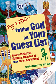 For Kids-Putting God on Your Guest List (2nd Edition) (How to Claim the Spiritual Meaning of Your Bar or Bat Mitzvah) - 9781683360650 by Rabbi Jeffrey K. Salkin, 9781683360650