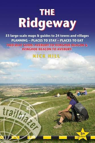 The Ridgeway (Planning, Places to Stay, Places to Eat; includes 53 maps large-scale walking maps) by Nick Hill, 9781912716203