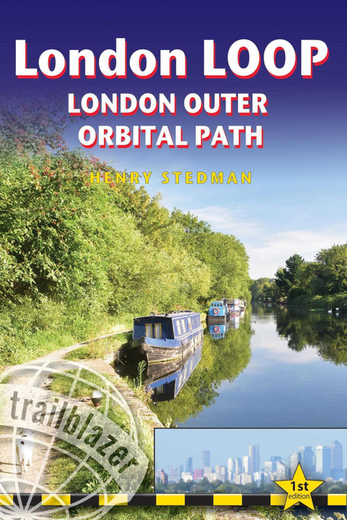 London LOOP (London Outer Orbital Path - Includes 48 Large-scale Hiking Maps) by Henry Stedman, 9781912716210