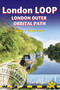 London LOOP (London Outer Orbital Path - Includes 48 Large-scale Hiking Maps) by Henry Stedman, 9781912716210