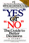 Yes or No (The Guide to Better Decisions) by Spencer Johnson, M.D., 9780887306310