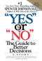 Yes or No (The Guide to Better Decisions) by Spencer Johnson, M.D., 9780887306310