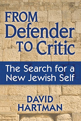 From Defender to Critic (The Search for a New Jewish Self) by David Hartman, 9781683360698