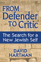 From Defender to Critic (The Search for a New Jewish Self) by David Hartman, 9781683360698