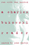 Run With the Hunted (Charles Bukowski Reader, A) by Charles Bukowski, 9780060924584