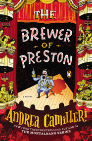 The Brewer of Preston (A Novel) by Andrea Camilleri, Stephen Sartarelli, 9780143121497