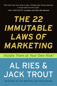 The 22 Immutable Laws of Marketing (Exposed and Explained by the World's Two) by Al Ries, Jack Trout, 9780887306662