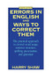 Errors in English and Ways to Correct Them (Fourth Edition) by Harry Shaw, 9780064610445