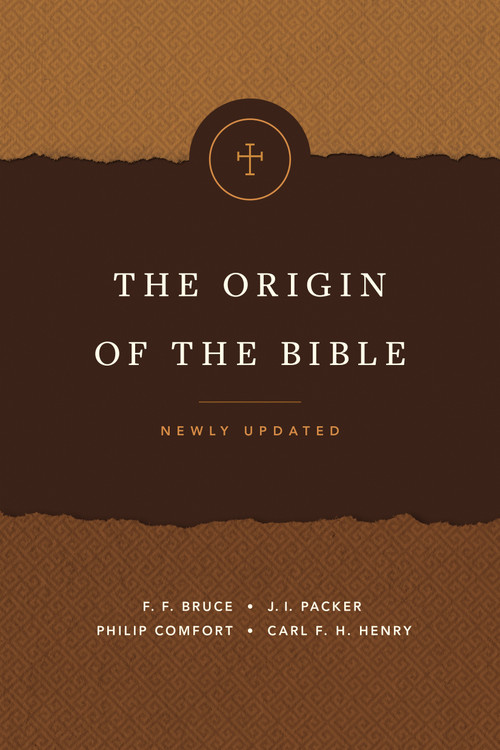 The Origin of the Bible by Philip W. Comfort, 9781414379326