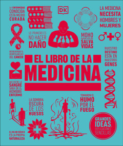 El libro de la medicina (The Medicine Book) (Spanish Edition) by DK, 9780744048711