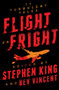 Flight or Fright (17 Turbulent Tales) by Stephen King, Bev Vincent, 9781982109004