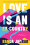 Love Is an Ex-Country (A Memoir) - 9781948226585 by Randa Jarrar, 9781948226585