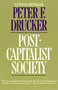 Post-Capitalist Society by Peter F. Drucker, 9780887306617