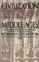 Civilization of the Middle Ages by Norman F. Cantor, 9780060925536