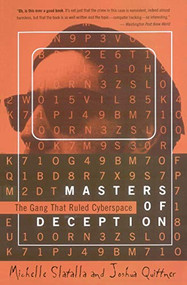 The Masters of Deception (Gang That Ruled Cyberspace, The) by Michele Slatalla, 9780060926946