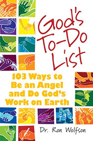 God's To-Do List (103 Ways to Be an Angel and Do God's Work on Earth) by Dr. Ron Wolfson, 9781580233019