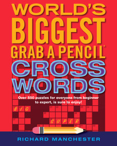 World's Biggest Grab A Pencil Crosswords by Richard Manchester, 9780884867722