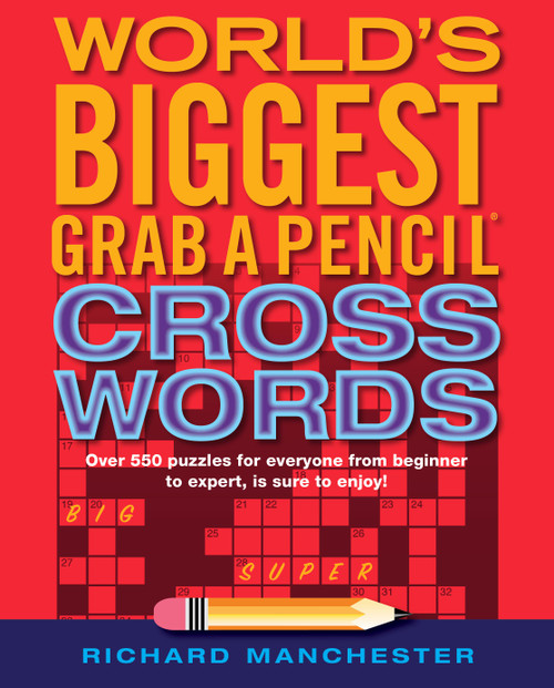 World's Biggest Grab A Pencil Crosswords by Richard Manchester, 9780884867722
