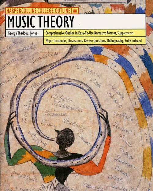 HarperCollins College Outline Music Theory by George T. Jones, 9780064671682