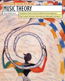 HarperCollins College Outline Music Theory by George T. Jones, 9780064671682