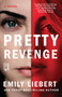 Pretty Revenge by Emily Liebert, 9781982110291