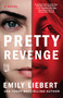 Pretty Revenge by Emily Liebert, 9781982110291