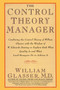 The Control Theory Manager by William Glasser, M.D., 9780887307195