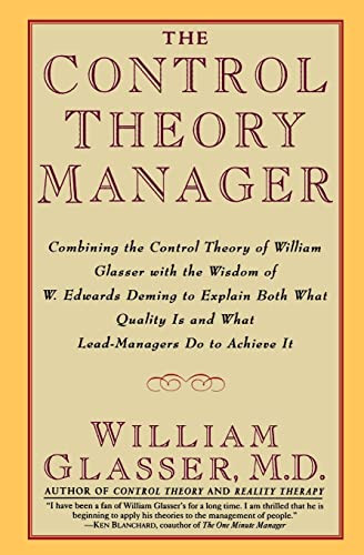 The Control Theory Manager by William Glasser, M.D., 9780887307195