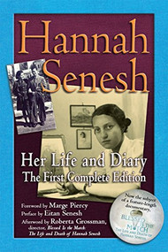 Hannah Senesh (Her Life and Diary, the First Complete Edition) - 9781683361046 by Hannah Senesh, Marge Piercy, Eitan Senesh, Roberta Grossman, 9781683361046