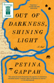 Out of Darkness, Shining Light (A Novel) - 9781982110345 by Petina Gappah, 9781982110345