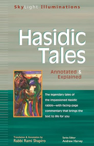 Hasidic Tales (Annotated & Explained) by Rabbi Rami Shapiro, 9781893361867