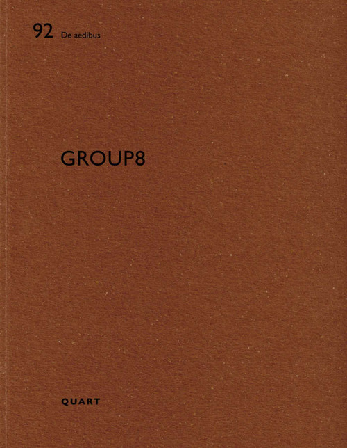 Group8 (De aedibus 92) - 9783037612446 by Heinz Wirz, Bruno Marchand, Christophe Catsaros, 9783037612446
