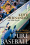 Pure Baseball (Pitch by Pitch for the Advanced Fan) by Keith Hernandez, 9780060925918