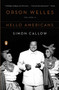 Orson Welles, Volume 2: Hello Americans by Simon Callow, 9780140275179
