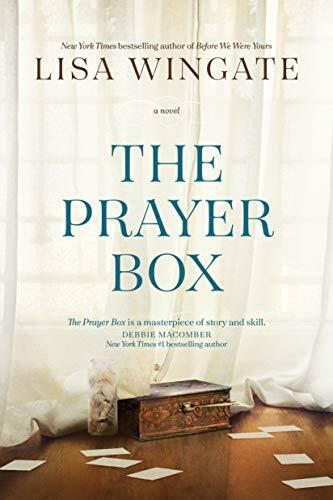 The Prayer Box by Lisa Wingate, 9781414386881