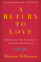 A Return to Love (Reflections on the Principles of "A Course in Miracles") by Marianne Williamson, 9780060927486