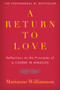 A Return to Love (Reflections on the Principles of "A Course in Miracles") by Marianne Williamson, 9780060927486
