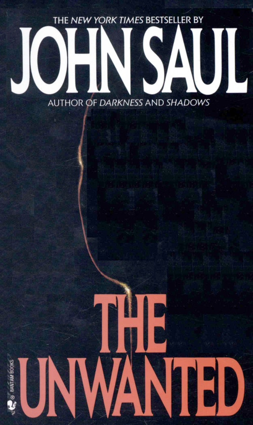 The Unwanted (A Novel) by John Saul, 9780553266573