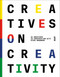Creatives on Creativity by Steve Brouwers, 9789460582837