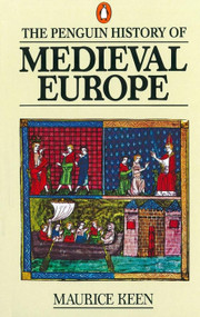 The History of Medieval Europe by Maurice Keen, 9780140136302