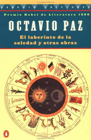 El Laberinto de la Soledad y Otras Obras (Spanish Edition) by Octavio Paz, 9780140258837